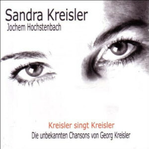 Sandra Kreisler – Kreisler singt Kreisler