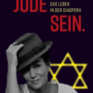 Sandra Kreisler: JUDE SEIN. Ansichten über das Leben in der Diaspora