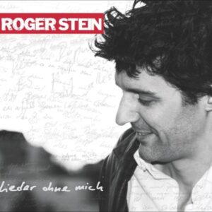 Roger Stein – Lieder ohne mich